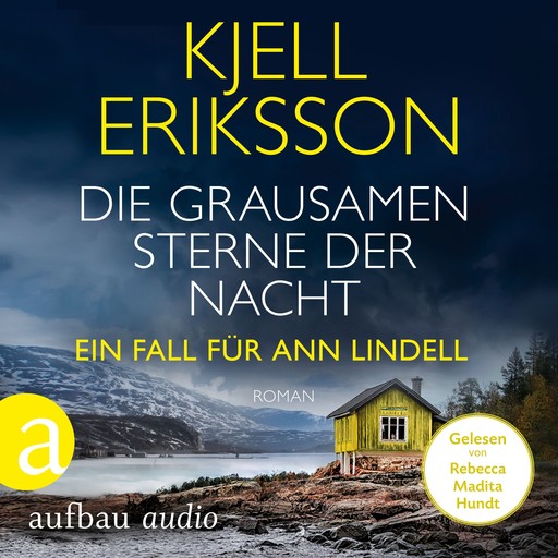 Die grausamen Sterne der Nacht - Ein Fall für Ann Lindell, Band 4 (Ungekürzt), Kjell Eriksson