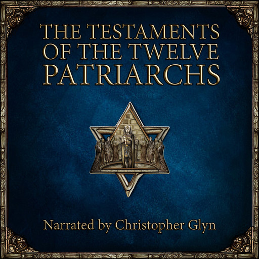 The Testaments of the Twelve Patriarchs, Christopher Glyn