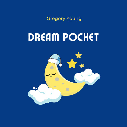 Dream Pocket, Gregory Young