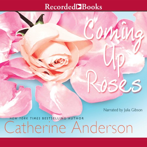 Coming Up Roses, Catherine Anderson