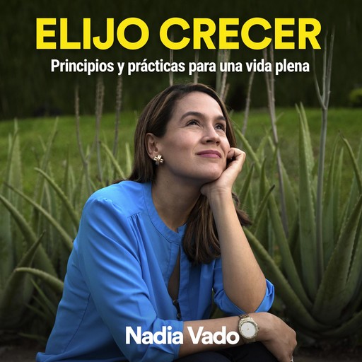 Elijo crecer, Nadia Vado
