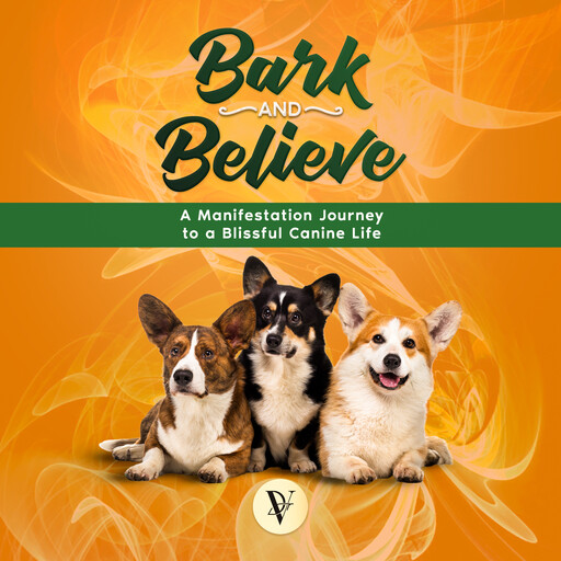 Pet Manifestation A manifestation Journey to your blissful Canine Life, Vijay Chetty