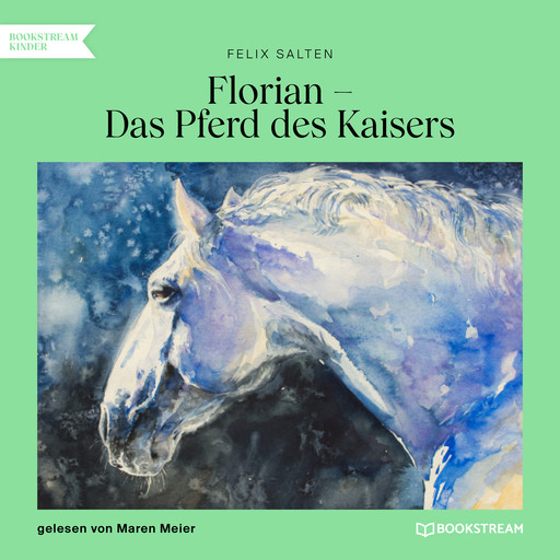 Florian - Das Pferd des Kaisers (Ungekürzt), Felix Salten