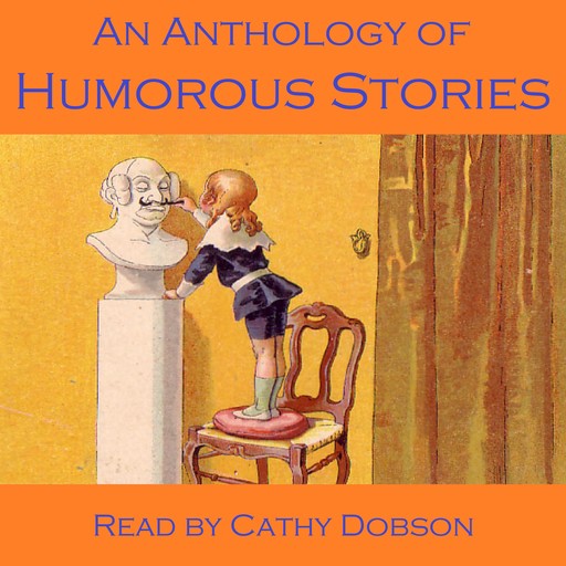 An Anthology of Humorous Stories, Harry Graham, Charles Lamb, Ring Lardner, Thomas Guthrie, G.K.Chesterton, Saki