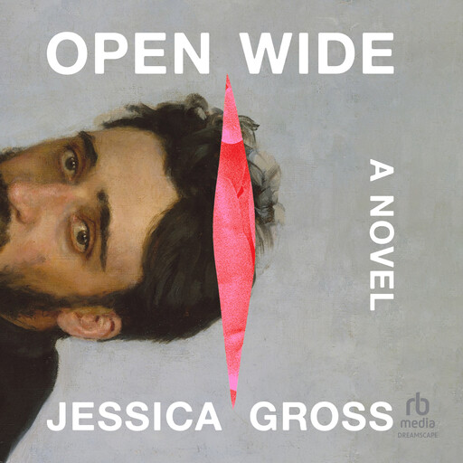 Open Wide, Jessica Gross