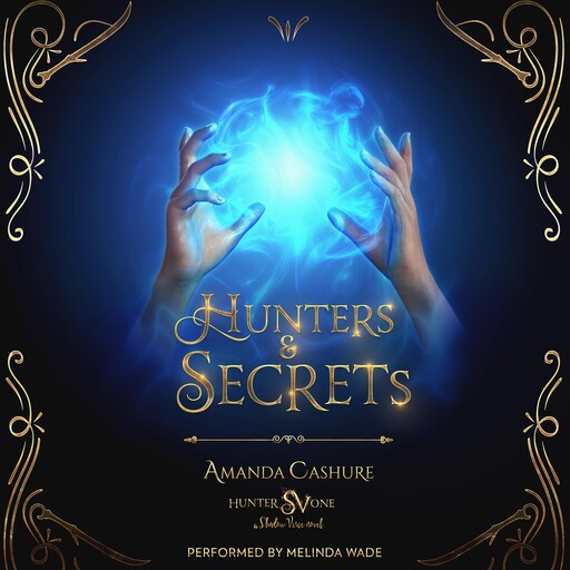 Hunters & Secrets, Amanda Cashure