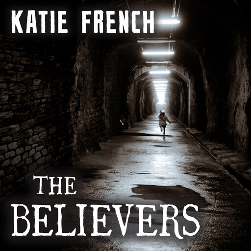 The Believers, Katie French