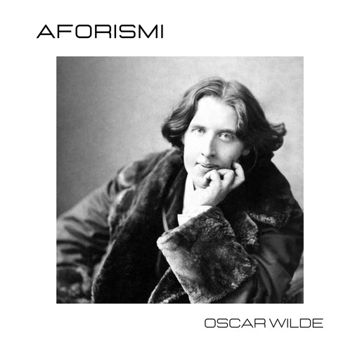 Aforismi, Oscar Wilde
