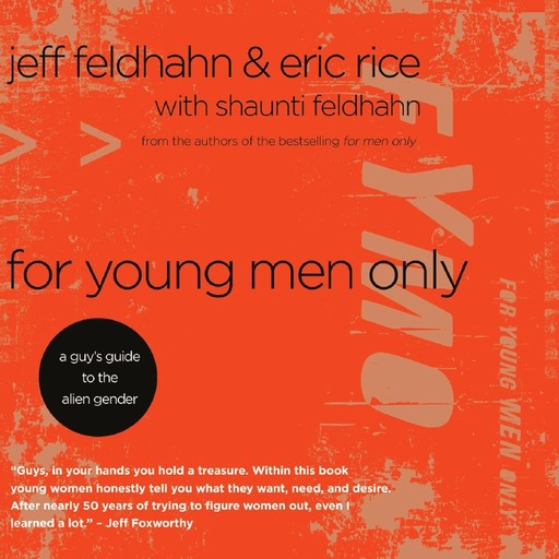 For Young Men Only, Jeff Feldhahn, Eric Rice