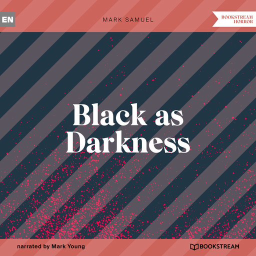 Black as Darkness (Unabridged), Mark Samuel