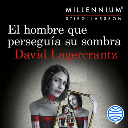 El hombre que perseguía su sombra (Serie Millennium 5), David Lagercrantz