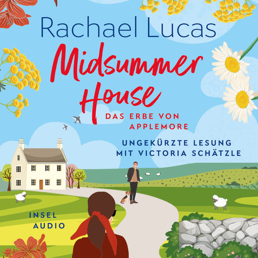 Midsummer House - Das Erbe von Applemore, Band 3 (Ungekürzt), Rachael Lucas