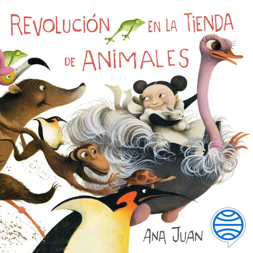 Revolución en la tienda de animales, Ana Juan