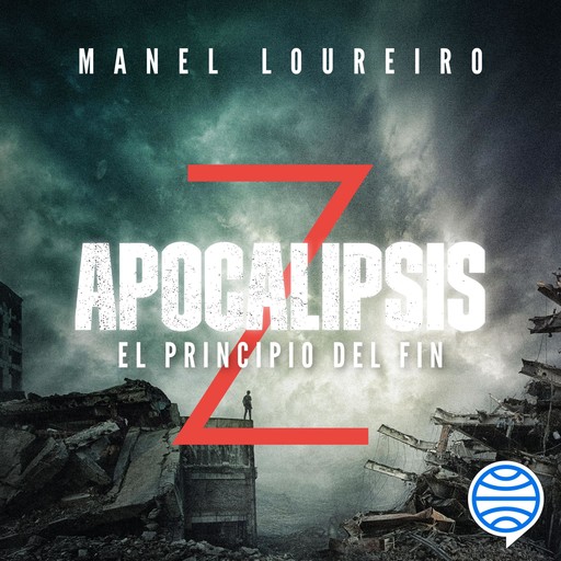 Apocalipsis Z. El principio del fin, Manel Loureiro