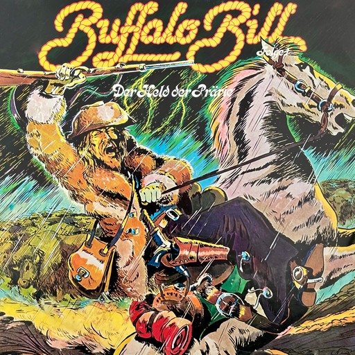 Abenteurer unserer Zeit, Folge 1: Buffalo Bill, Kurt Stephan