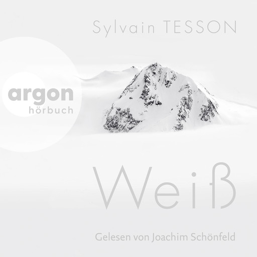 Weiß (Ungekürzte Lesung), Sylvain Tesson