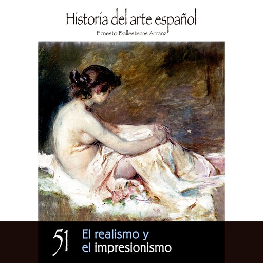 El realismo y el impresionismo, Ernesto Ballesteros Arranz