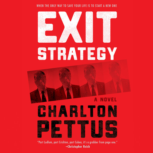 Exit Strategy, Pettus, Charlton