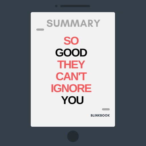 Summary: So Good They Can't Ignore You, R John