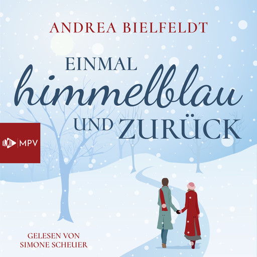 Einmal Himmelblau und zurück (Ungekürzt), Andrea Bielfeldt