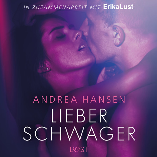 Lieber Schwager: Erika Lust-Erotik, Andrea Hansen
