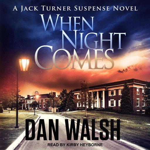 When Night Comes, Dan Walsh