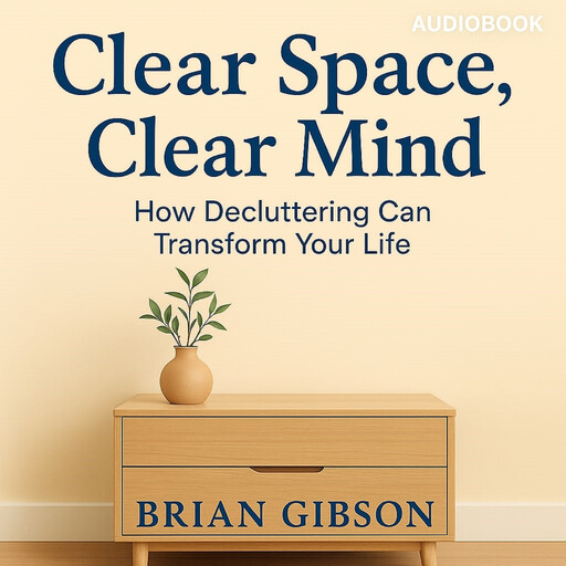 Clear Space, Clear Mind, Jodie Brooks