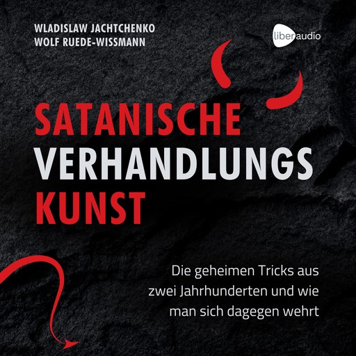 Satanische Verhandlungskunst, Wladislaw Jachtchenko, Wolf Ruede-Wissmann