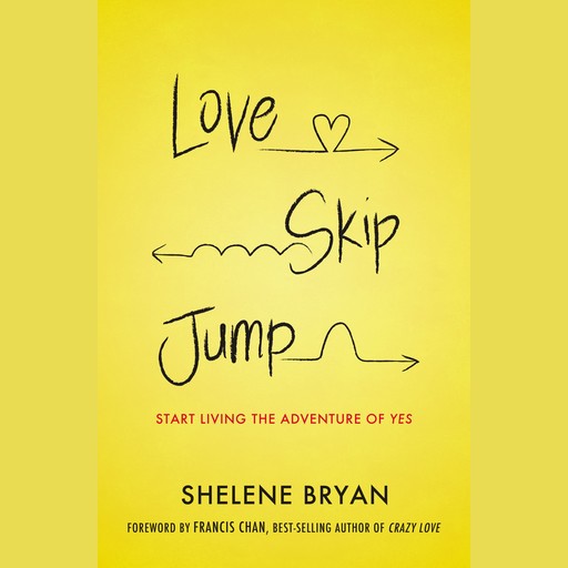 Love, Skip, Jump, Shelene Bryan