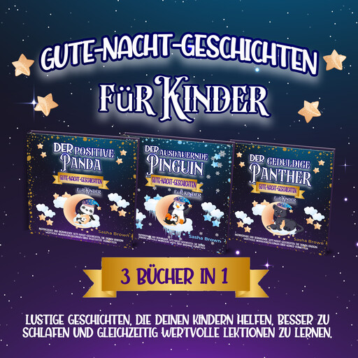 Gute-Nacht-Geschichten: 3 Bücher in 1, Sasha Brown