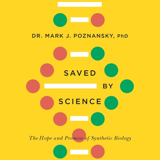 Saved by Science, Mark J. Poznansky