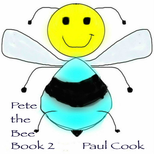 Pete the Bee Book 2, Paul Cook