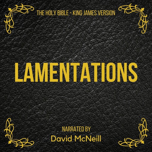 The Holy Bible - Lamentations, James King