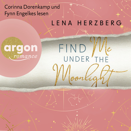 Find Me Under The Moonlight - Above Us, Band 2 (Ungekürzte Lesung), Lena Herzberg