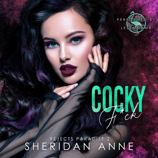 Cocky F*ck, Sheridan Anne