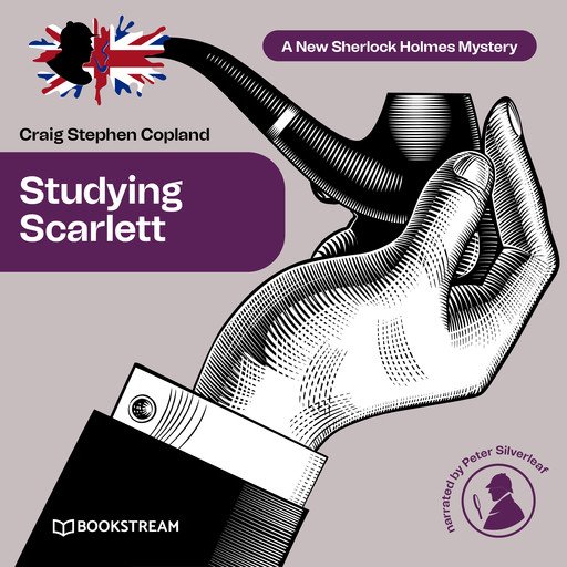 Studying Scarlett - A New Sherlock Holmes Mystery, Episode 1 (Unabridged), Arthur Conan Doyle, Craig Stephen Copland