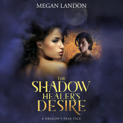 The Shadow Healer's Desire, Megan Landon