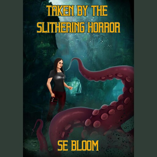 Taken By The Slithering Horror, SE Bloom