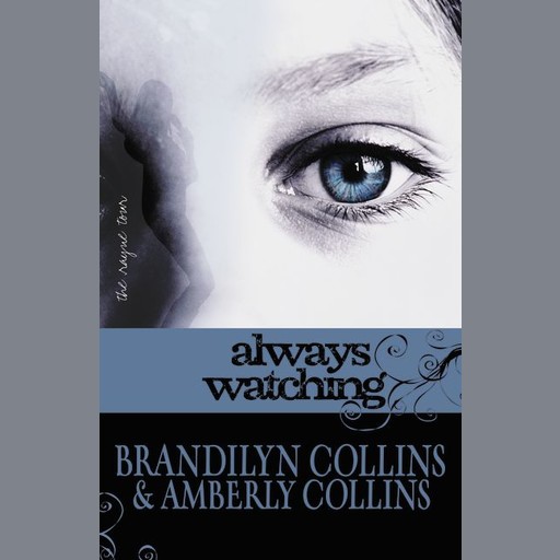 Always Watching, Brandilyn Collins, Amberly Collins