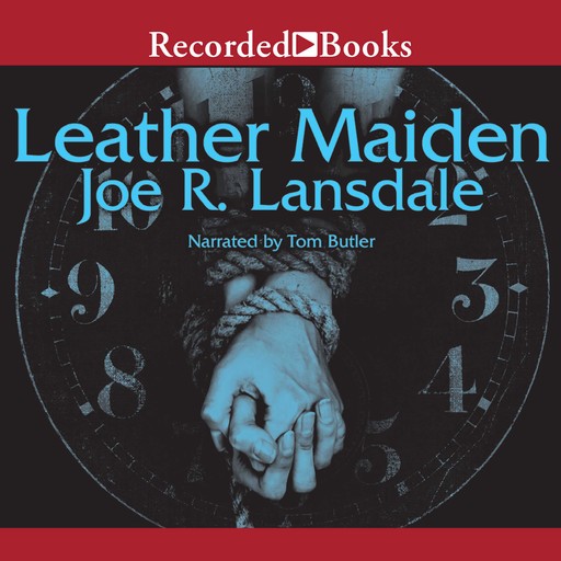 Leather Maiden, Joe R.Lansdale