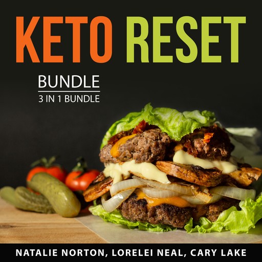 Keto Reset Bundle, 3 in 1 Bundle, Cary Lake, Lorelei Neal, Natalie Norton