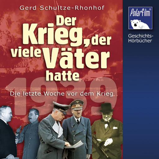 Der Krieg, der viele Väter hatte, Gerd Schultze-Rohnhof
