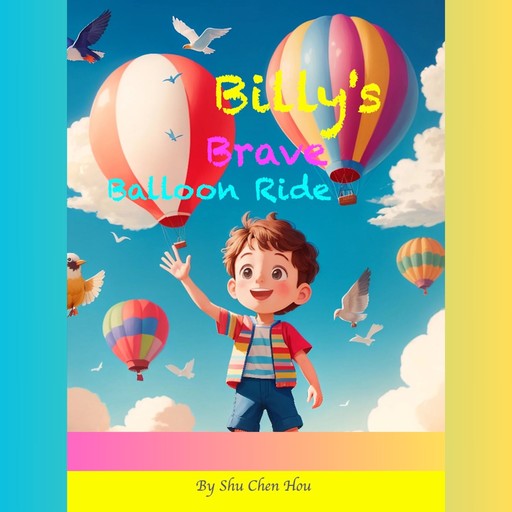 Billy's Brave Balloon Ride, Shu Chen Hou