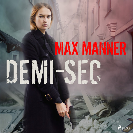 Demi-Sec, Max Manner