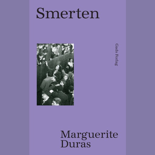 Smerten, Marguerite Duras