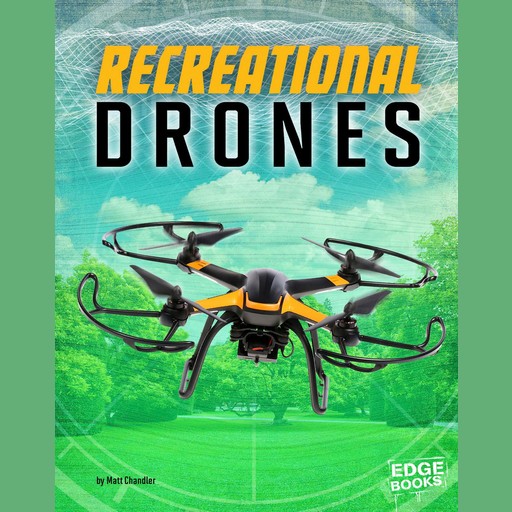 Recreational Drones, Matt Chandler