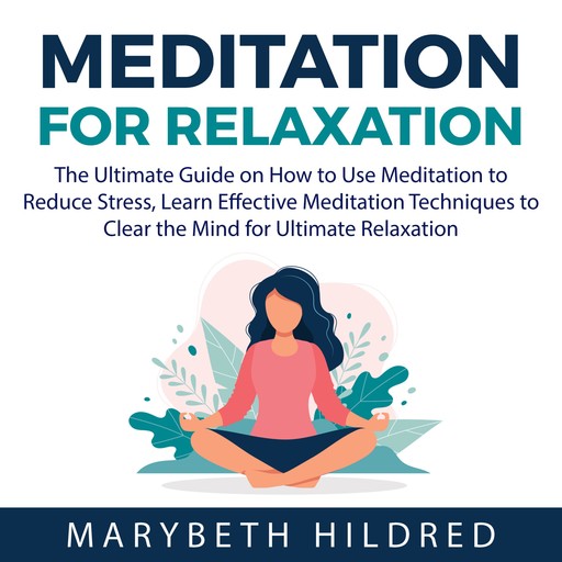 Meditation for Relaxation, Marybeth Hildred