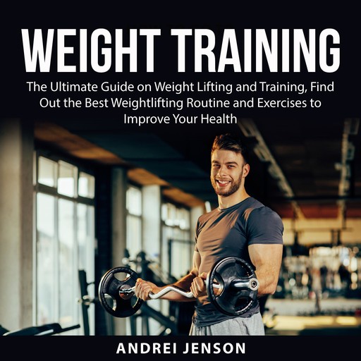 Weight Training, Andrei Jenson