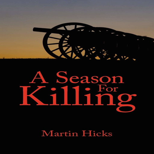 A Season for Killing, Martin Hicks