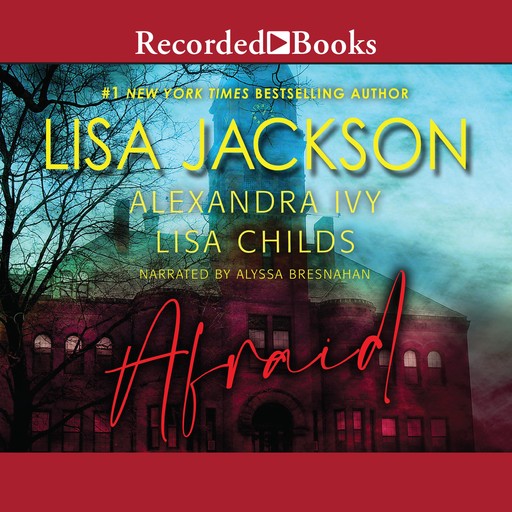 Afraid, Alexandra Ivy, Lisa Jackson, Lisa Childs